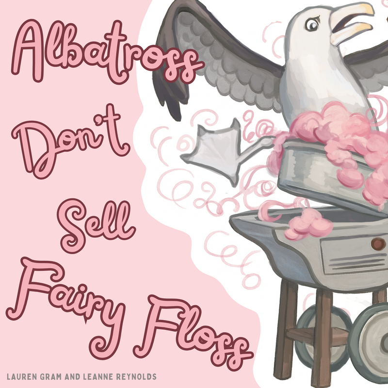 Albatross Don't Sell Fairy Floss